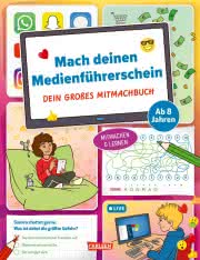 Mach deinen Medienführerschein: Dein großes Mitmachbuch Kinderbuch ab 8 Jahren Medienkompetenz für Kinder
