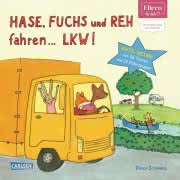Cover Hase, Fuchs und Reh fahren LKW