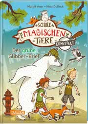 Cover Die Schule der magischen Tiere ermittelt: Der grüne Glibber-Brief