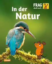 Frag doch mal die Maus In der Natur Cover