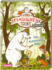 Die Schule der magischen Tiere ermittelt Band 3: Der Kokosnuss-Klau