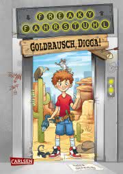Freaky Fahrstuhl 1: Goldrausch, digga! Cover
