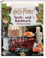 Das offizielle Harry Potter Koch- und Backbuch für Partys und Feste mit Rezepten und Kreativ-Ideen aus der Zauberwelt