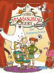 Die Schule der magischen Tiere ermittelt 4: Der Flötenschreck Cover