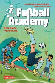 Fußball Academy 2: Eine blöde Verletzung Cover