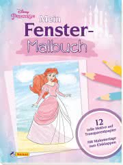 Disney Prinzessin: Mein Fenstermalbuch