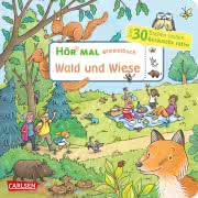 Hör mal (Soundbuch): Wimmelbuch: Wald und Wiese
