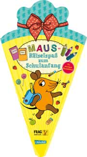 Frag doch mal die Maus Maus-Rätselspaß zum Schulanfang Einschulung Kinderbeschäftigung ab 5 Jahren