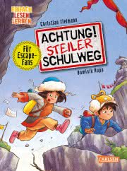 Achtung! Steiler Schulweg Einfach lesen lernen Erstleser Kinderbuch ab 6 Jahren