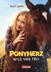 Ponyherz 1: Wild und frei. Das Buch zum Film Kinderbuch ab 7 Jahren
