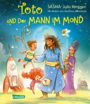 Toto und der Mann im Mond Sasha Julia Röntgen Kinderbuch ab 4 Jahren Vorlesebuch