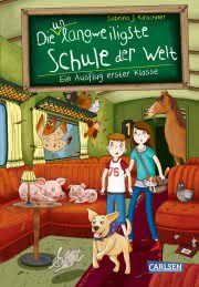 Die unlangweiligste Schule der Welt ein Ausflug erster Klasse Kinderbuch ab 8 Jahren