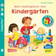 Baby Pixi (Unkaputtbar) Mein Lieblingsbuch vom Kindergarten