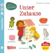 Baby Pixi (Unkaputtbar) Unser Zuhause