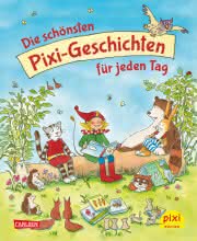 Die schönsten Pixi Geschichten für jeden Tag Kinderbuch ab 3 Jahren