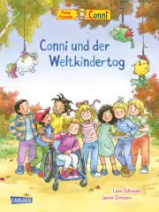 Conni-Bilderbücher Conni und der Weltkindertag ab 3 Jahren