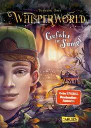 Whisperworld 4 Gefahr im Sumpf Kinderbuch ab 9 Jahren