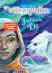Whisperworld 6 Jagd durchs Eis Kinderbuch ab 9 Jahren