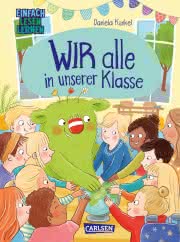 Wir alle in unserer Klasse Kinderbuch ab 5 Jahren