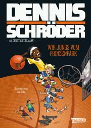 Wir Jungs vom Prinzenpark Kinderbuch ab 8 Jahren