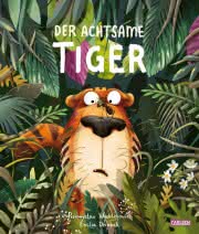 Der achtsame Tiger Kinderbuch ab 3 Jahren