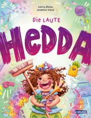 Die laute Hedda Kinderbuch ab 3 Jahren