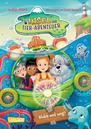 Insel der Tier-Abenteuer 2 Blubb und Weg! Kinderbuch ab 8 Jahren 