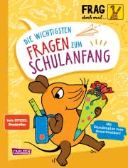 Frag doch mal ... die Maus: Die wichtigsten Fragen zum Schulanfang Kinderbuch ab 6 Jahren 