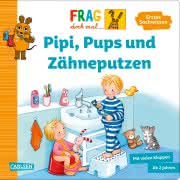 Frag doch mal ... die Maus: Pipi, Pups und Zähneputzen Kinderbuch ab 2 Jahren 
