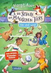 Die Schule der magischen Tiere 10: Hin und weg! Kinderbuch ab 8 Jahren 