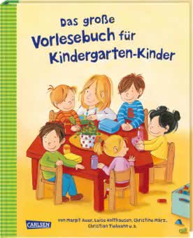 Das große Vorlesebuch für Kindergarten-Kinder