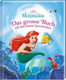 Cover Arielle Das große Buch mit den besten Geschichten