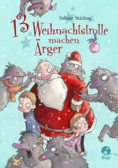 Cover 13 Weihnachtstrolle machen Ärger