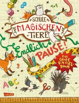 Die Schule der magischen Tiere: Endlich Pause! Der große Rätselblock