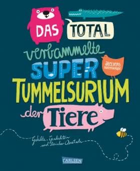 Das total verbammelte Super-Tummelsurium der Tiere