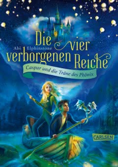 Die vier verborgenen Reiche 1: Caspar und die Träne des Phönix Cover