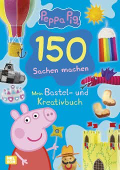 Peppa: 150 Sachen machen - Mein Bastel - und Kreativbuch Cover