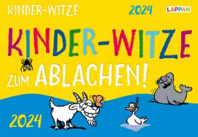 Kinder-Witze zum Ablachen! 2024: Mein Kalender für jeden Tag