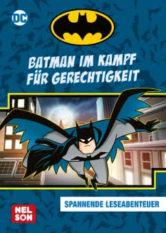 DC Superhelden Batman im Kampf für Gerechtigkeit Kinderbuch ab 8 Jahren DC-Universum