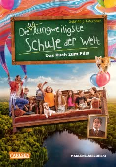 Die unlangweiligste Schule der Welt das Buch zum Film Kinderbuch ab 8 Jahren