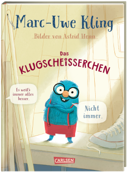 Kinderbuch von Marc-Uwe Kling und Astrid Henn Das Klugscheißerchen