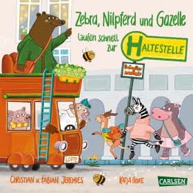 Zebra, Nilpferd und Gazelle laufen schnell zur Halstestelle Kinderbuch Vorlesebuch ab 2 Jahren