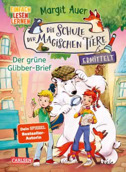 Die Schule der magischen Tiere ermittelt Der grüne Glibber Brief