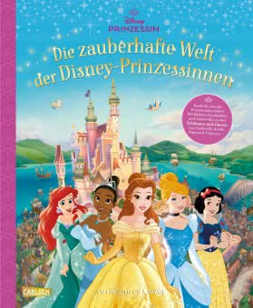 Disney: die zauberhafte Welt der Disnex-Prinzesinnen Kinderbuch ab 5 Jahren