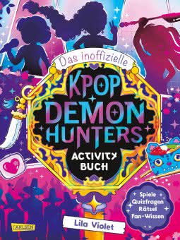 Das inoffizielle K-POP DEMON HUNTERS Activity Buch Beschäftigungsbuch ab 8 Jahren