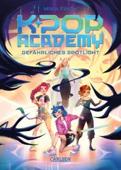 K-POP ACADEMY 2: Gefährliches Spotlight Kinderbuch ab 10 Jahren