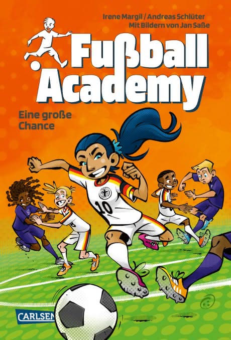 Fußball Academy 8: Eine große Chance Kinderbuch ab 8 Jahren