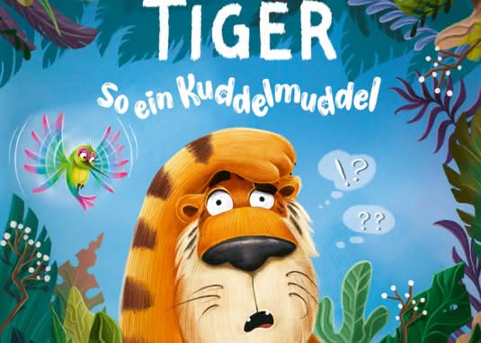 Der achtsame Tiger So ein Kuddelmuddel Kinderbuch ab 3 Jahren